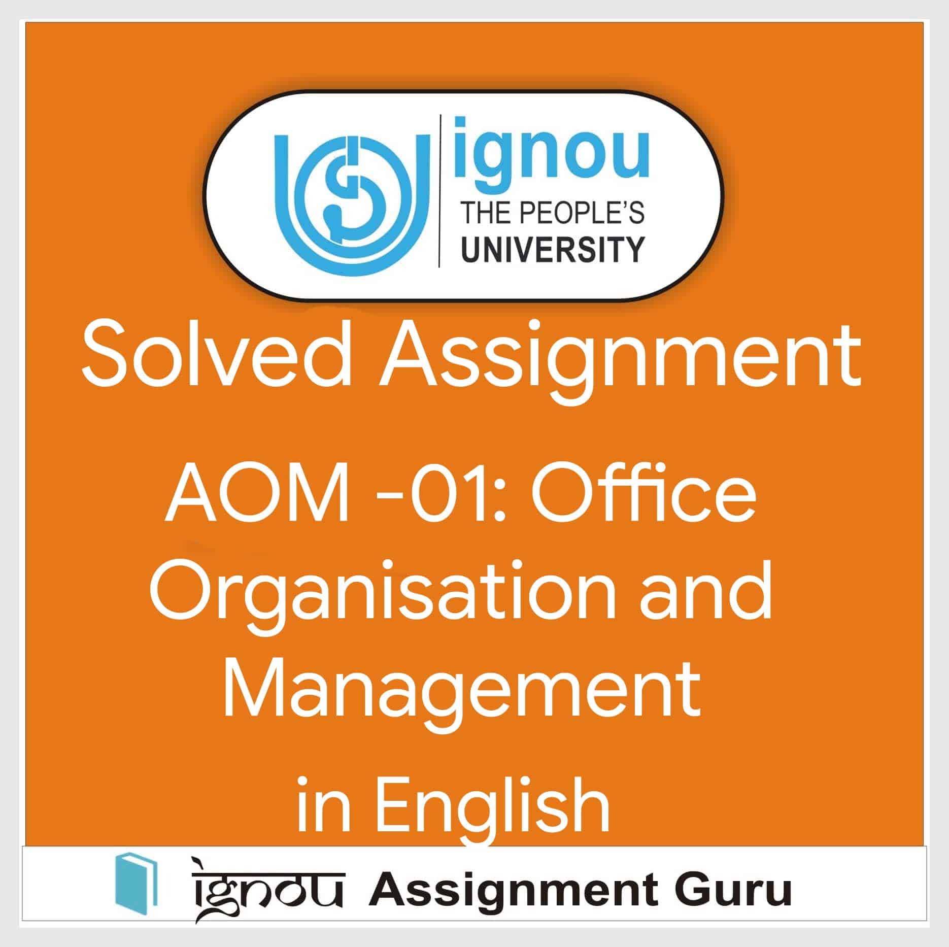 AOM01 Office Organisation and Management in English Solved Assignment