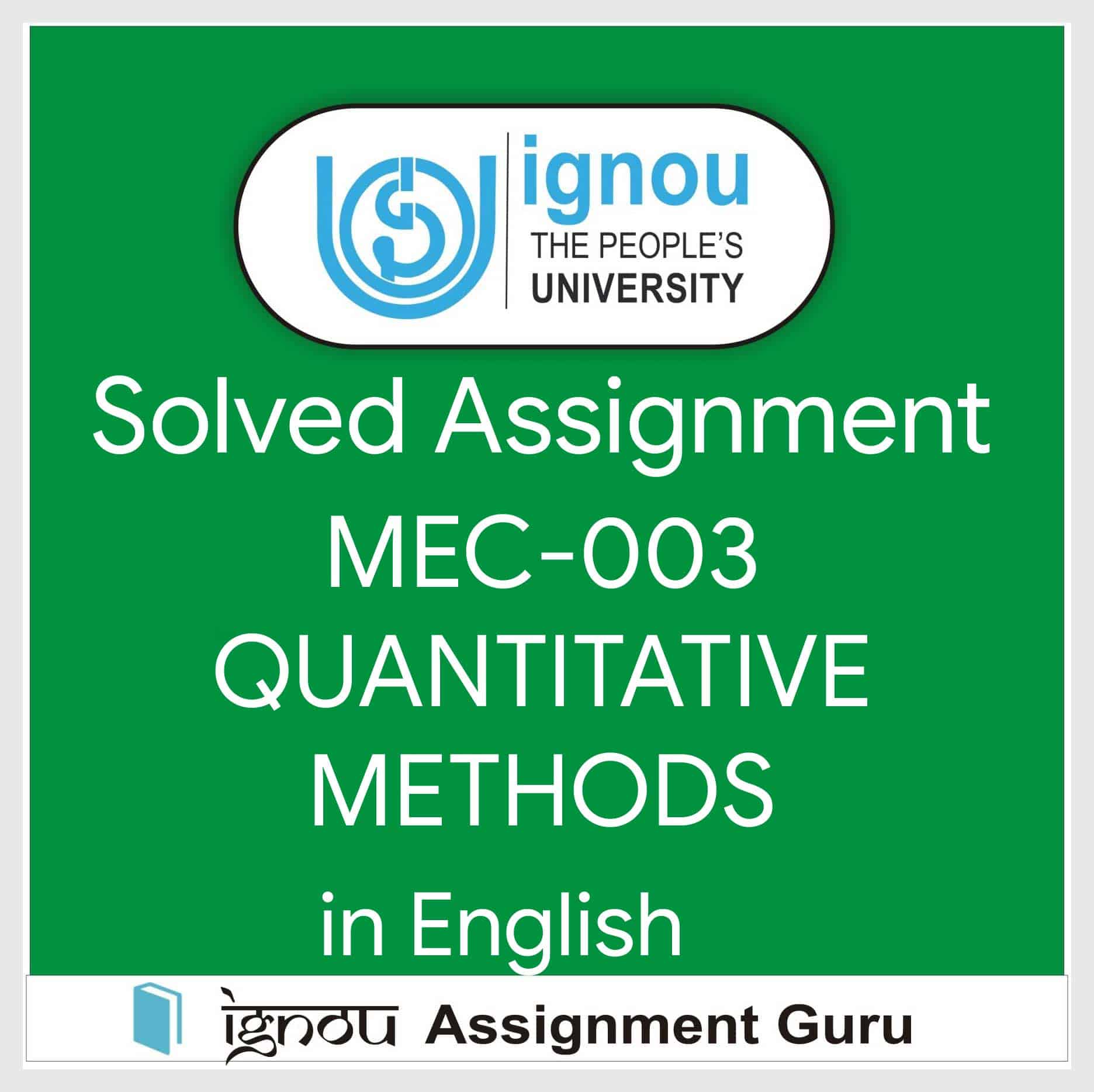 MEC-103 QUANTITATIVE METHODS in English Solved Assignment 2022-2023