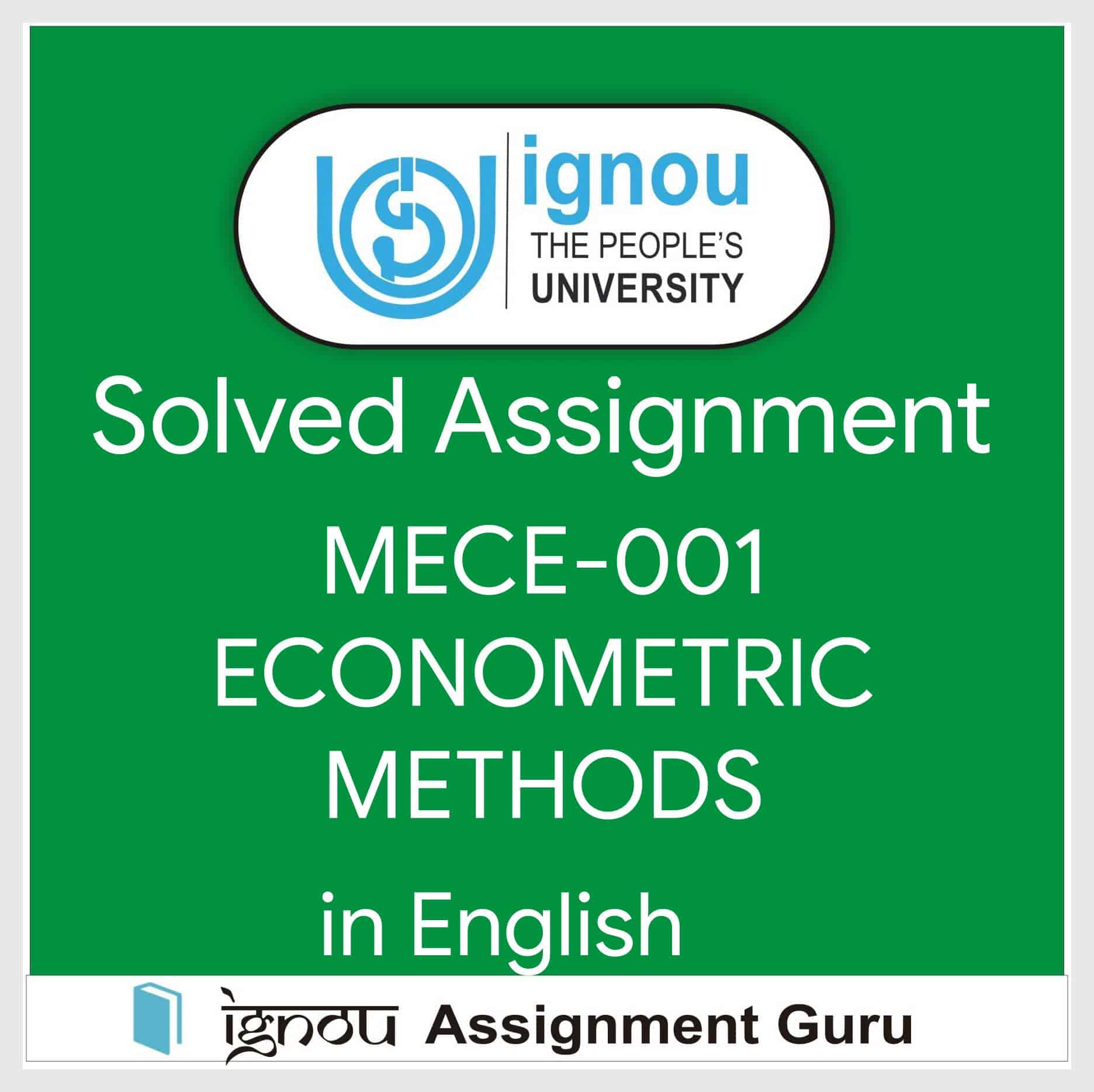 MECE-001 ECONOMETRIC METHODS in English Solved Assignment 2022-2023