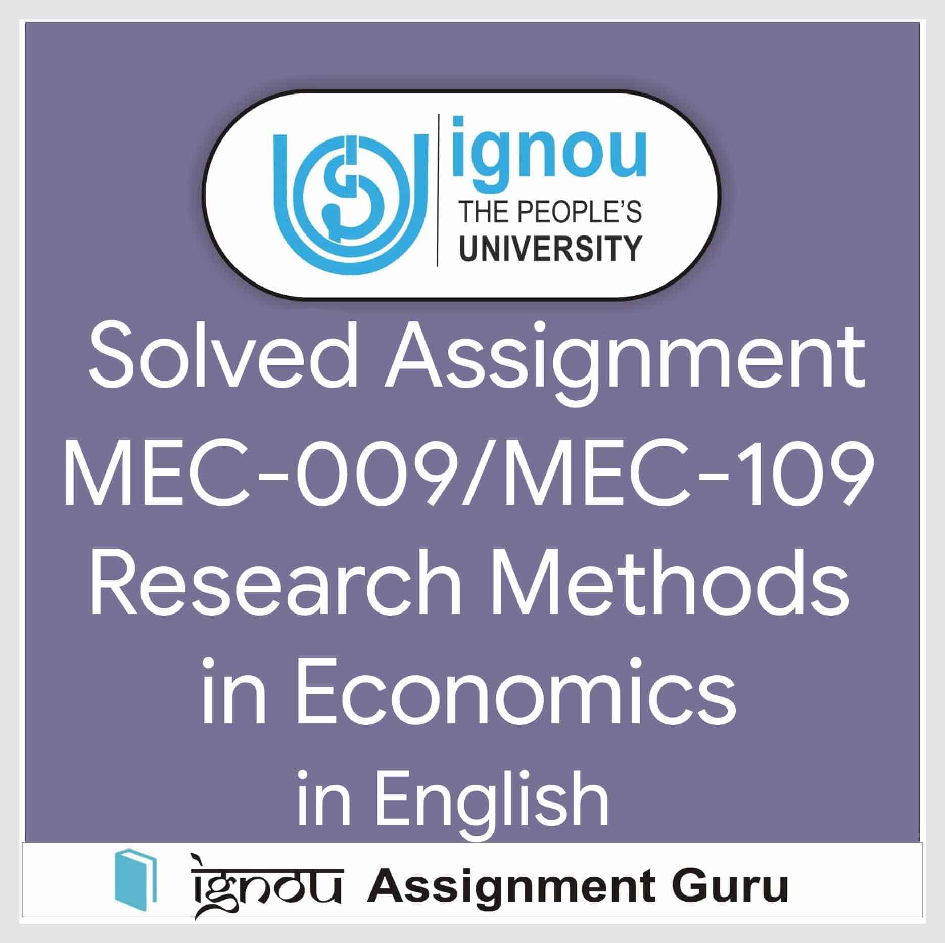 MEC-109 Research Methods in Economics in English Solved Assignment 2022-2023