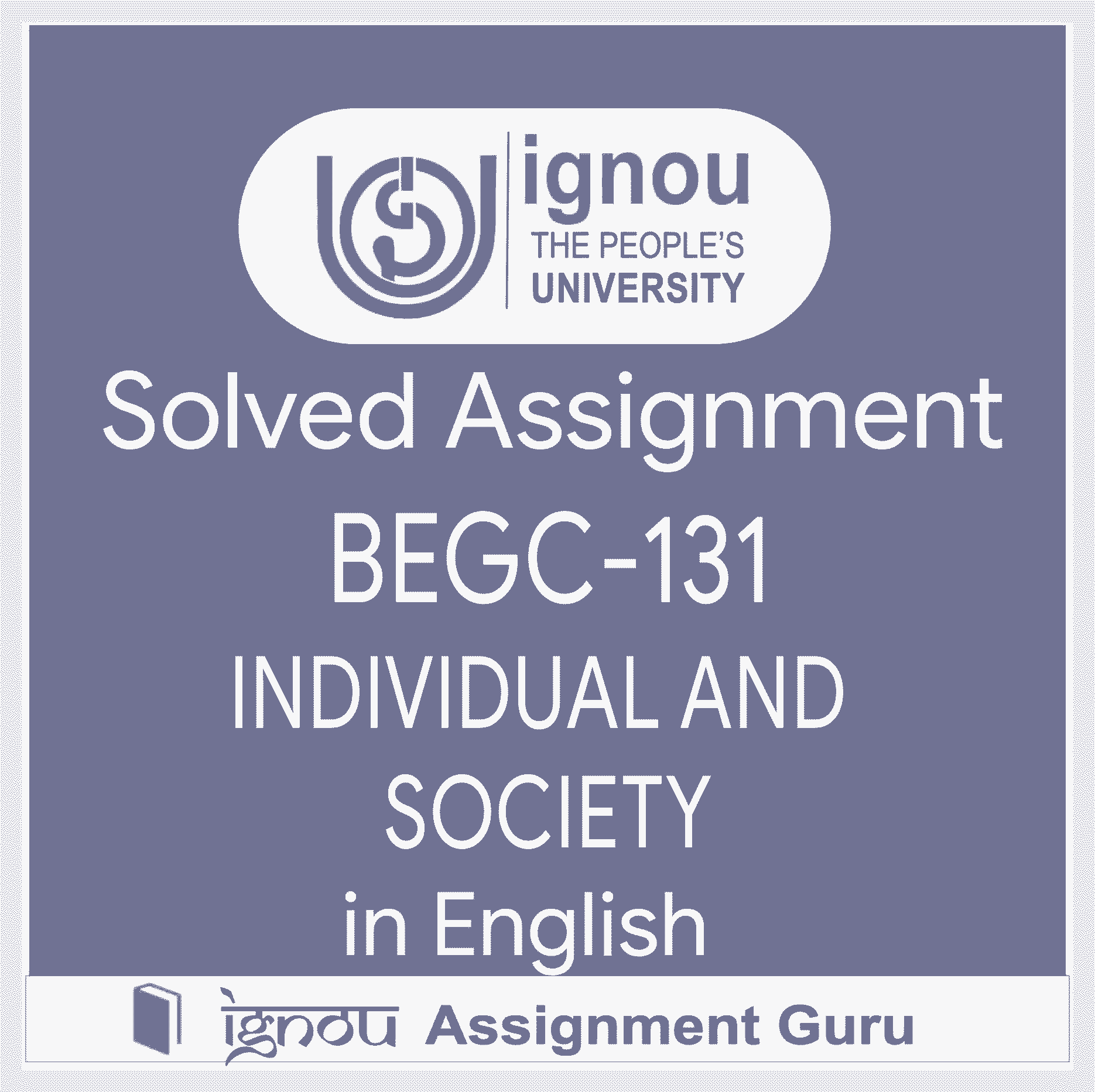 begc 131 solved assignment 2023